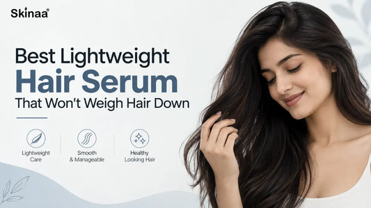 Best Lightweight Hair Serum That Won't Weigh Hair Down
