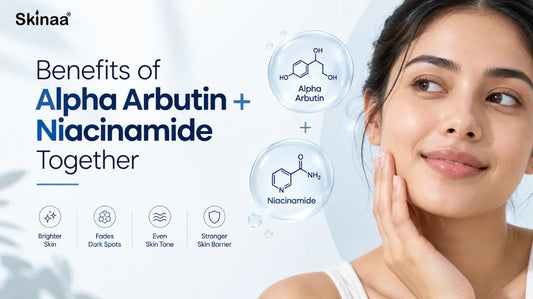 Benefits of Alpha Arbutin + Niacinamide Together
