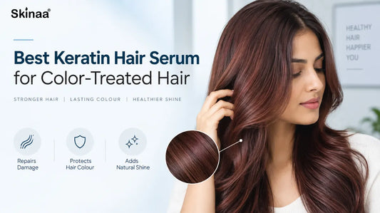 Best Keratin Hair Serum for Color-Treated Hair