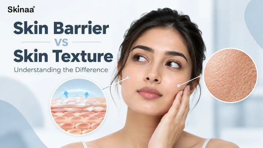 Skin Barrier vs Skin Texture: Understanding the Difference