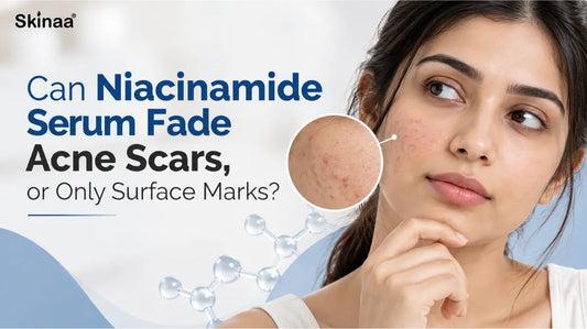 Can Niacinamide Serum Fade Acne Scars, or Only Surface Marks?