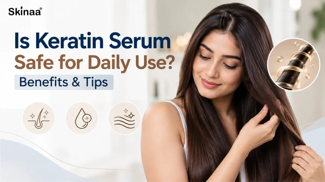 Is Keratin Serum Safe for Daily Use? Benefits & Tips