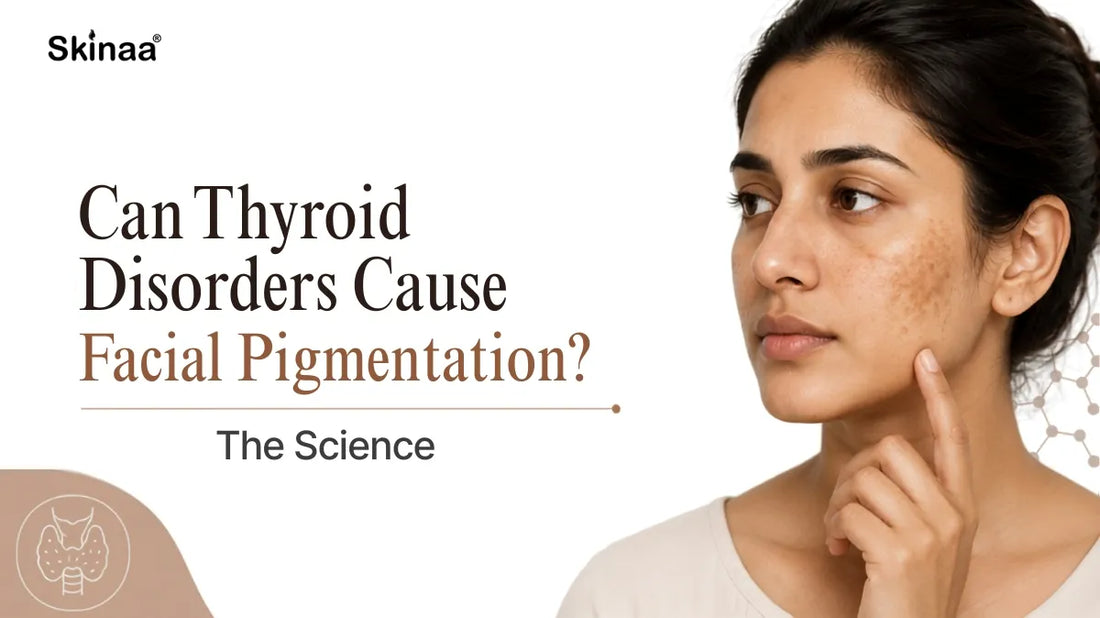 Can Thyroid Disorders Cause Facial Pigmentation? The Science