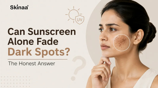 Can Sunscreen Alone Fade Dark Spots? The Honest Answer