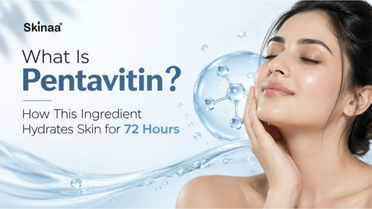 What Is Pentavitin? How This Ingredient Hydrates Skin for 72 Hours