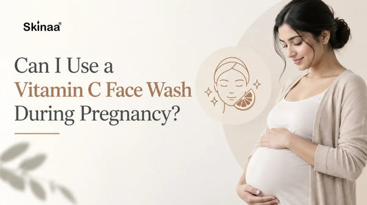 Can I Use a Vitamin C Face Wash During Pregnancy?