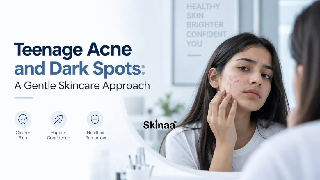 Teenage Acne and Dark Spots: A Gentle Skincare Approach