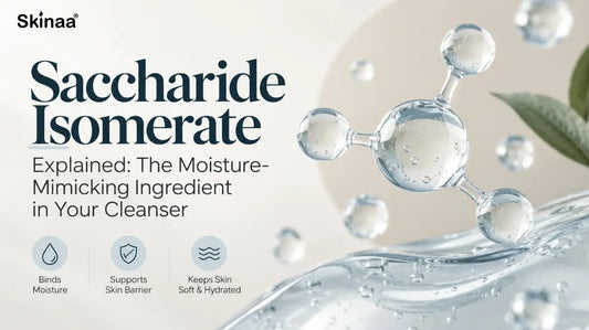 Saccharide Isomerate Explained: The Moisture-Mimicking Ingredient in Your Cleanser