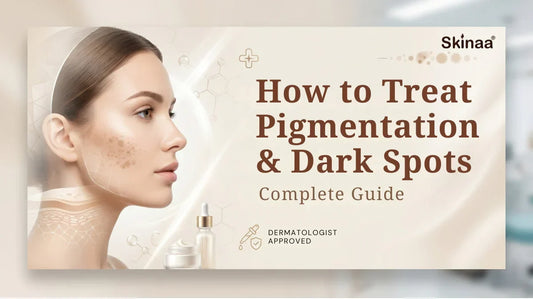 how to treat pigmentation and dark spots: complete guide