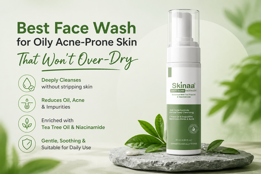 Best Face Wash for Oily Acne-Prone Skin That Won’t Over-Dry