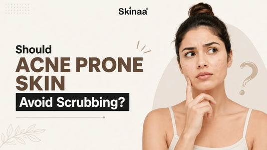 Should Acne Prone Skin Avoid Scrubbing?