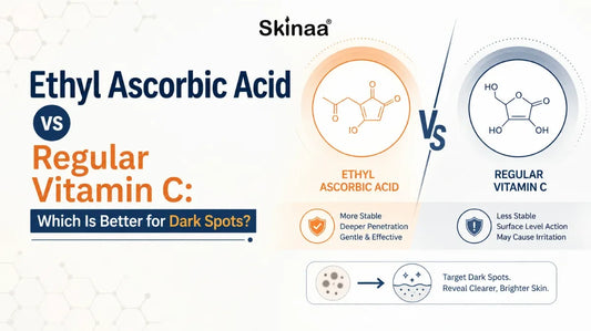Ethyl Ascorbic Acid vs Regular Vitamin C: Which Is Better for Dark Spots?