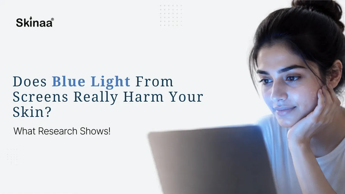 Does Blue Light From Screens Really Harm Your Skin? What Research Shows
