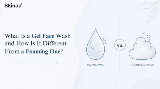 What Is a Gel Face Wash and How Is It Different From a Foaming One?