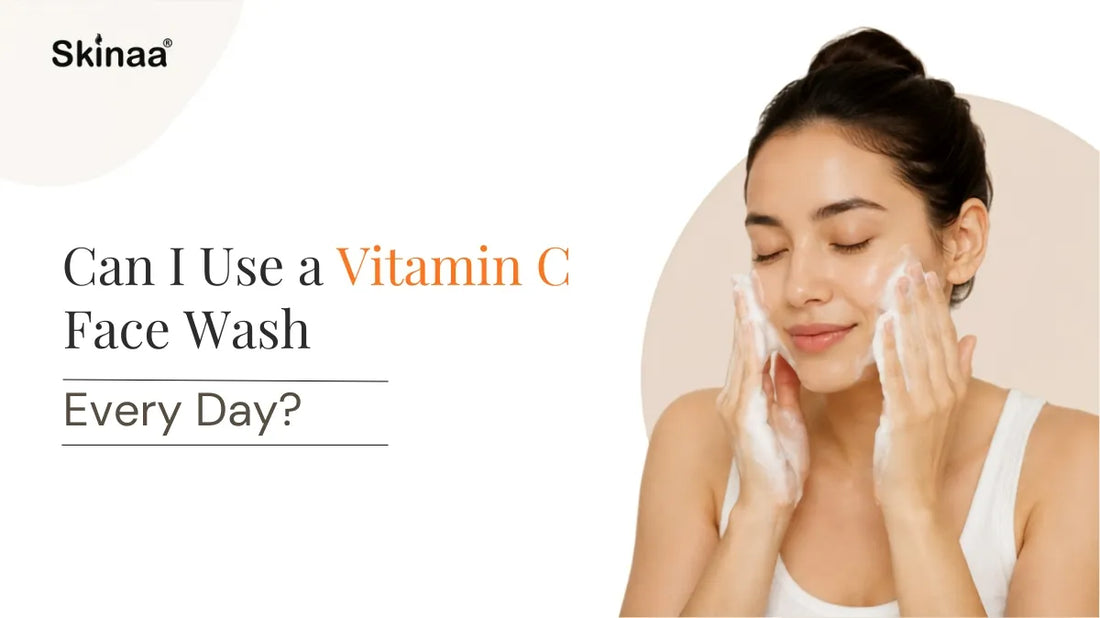 Can I Use a Vitamin C Face Wash Every Day?