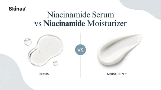 Niacinamide Serum vs Niacinamide Moisturizer: What's the Difference?