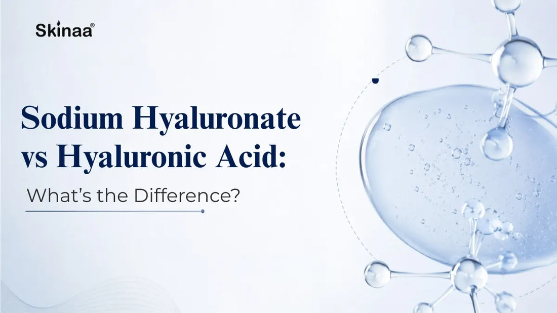 Sodium Hyaluronate vs Hyaluronic Acid: What's the Difference?