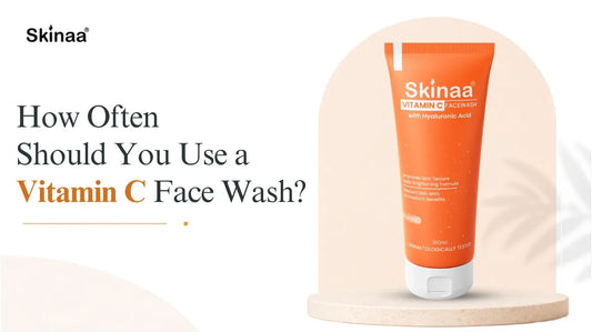 How Often Should You Use a Vitamin C Face Wash?