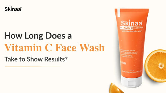 How Long Does a Vitamin C Face Wash Take to Show Results?