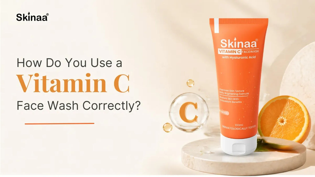 How Do You Use a Vitamin C Face Wash Correctly?