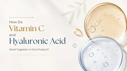 How Do Vitamin C and Hyaluronic Acid Work Together in One Product?