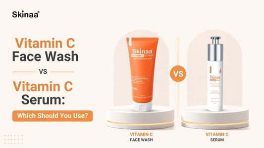 Vitamin C Face Wash vs Vitamin C Serum: Which Should You Use?