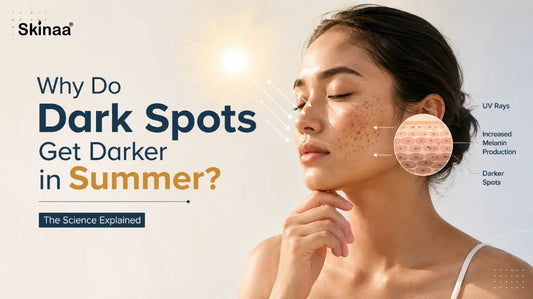 Why Do Dark Spots Get Darker in Summer? The Science Explained