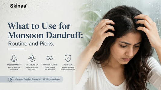 What to Use for Monsoon Dandruff: Routine and Picks