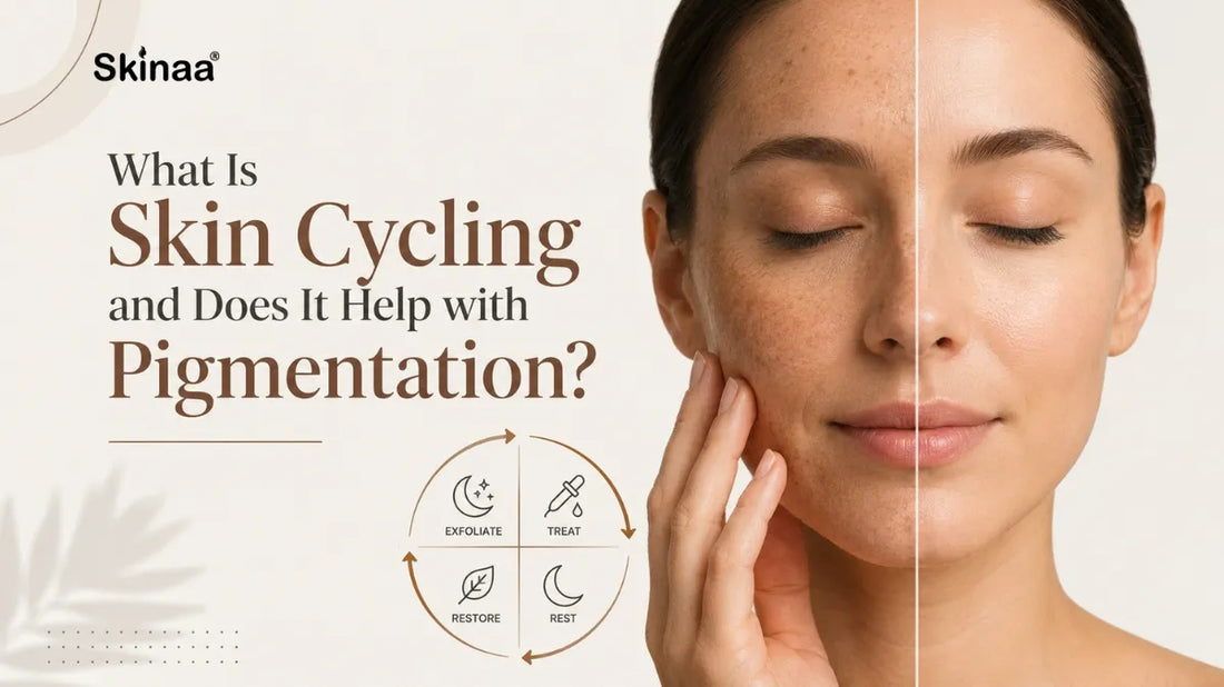 What Is Skin Cycling and Does It Help with Pigmentation?