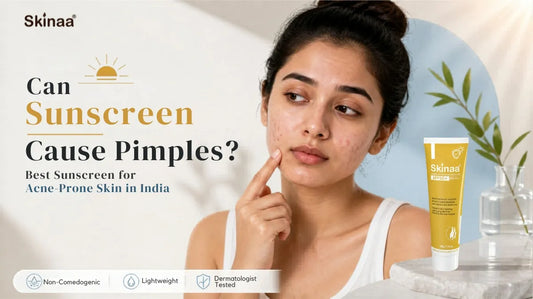 Can Sunscreen Cause Pimples? Best Sunscreen for Acne-Prone Skin in India