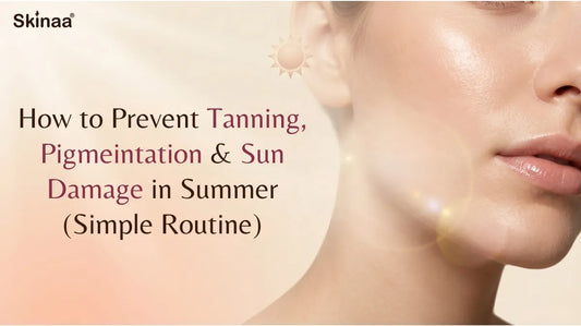 How to Prevent Tanning, Pigmentation & Sun Damage in Summer (Simple Routine)