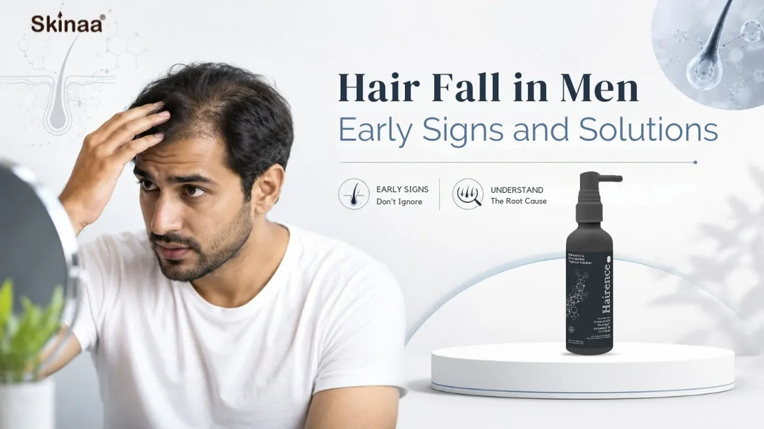 Hair Fall in Men – Early Signs and Solutions