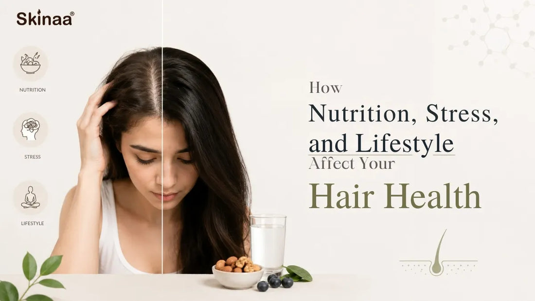 How Nutrition, Stress, and Lifestyle Affect Your Hair Health