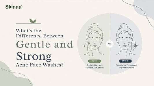 What’s the Difference Between Gentle and Strong Acne Face Washes?
