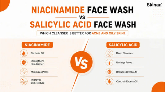 Niacinamide vs salicylic acid face wash for acne and oily skin.