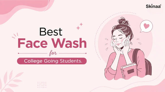Best face wash for college students for fresh and healthy skin.