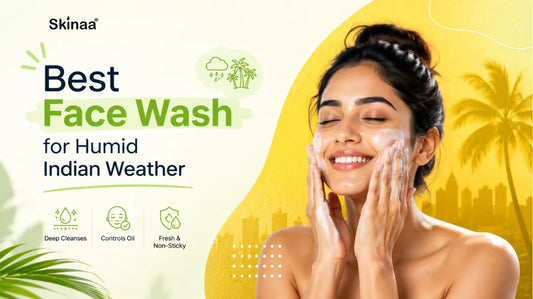 Best face wash for humid Indian weather to control oil and keep skin fresh.