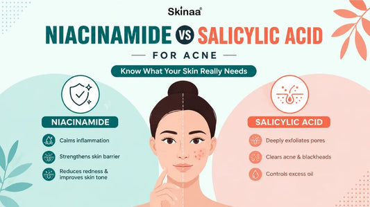 Niacinamide vs salicylic acid for acne, oil control, and clearer skin.