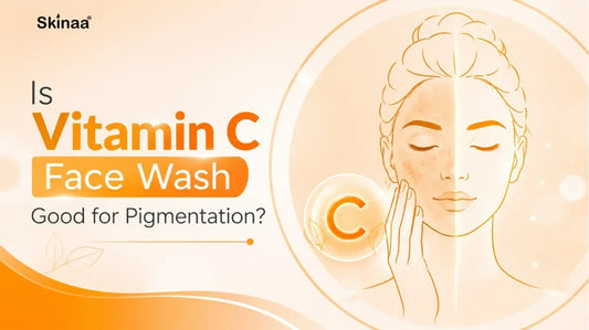 Is Vitamin C Face Wash Good for Pigmentation?