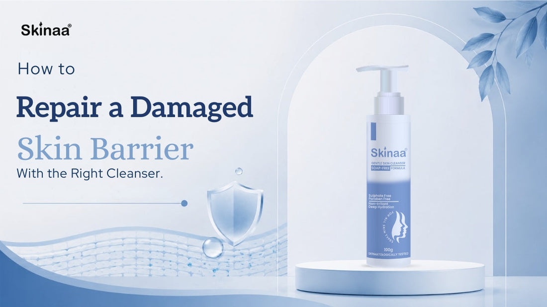 How to Repair a Damaged Skin Barrier With the Right Cleanser