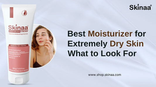 Best Moisturizer for Extremely Dry Skin: What to Look For