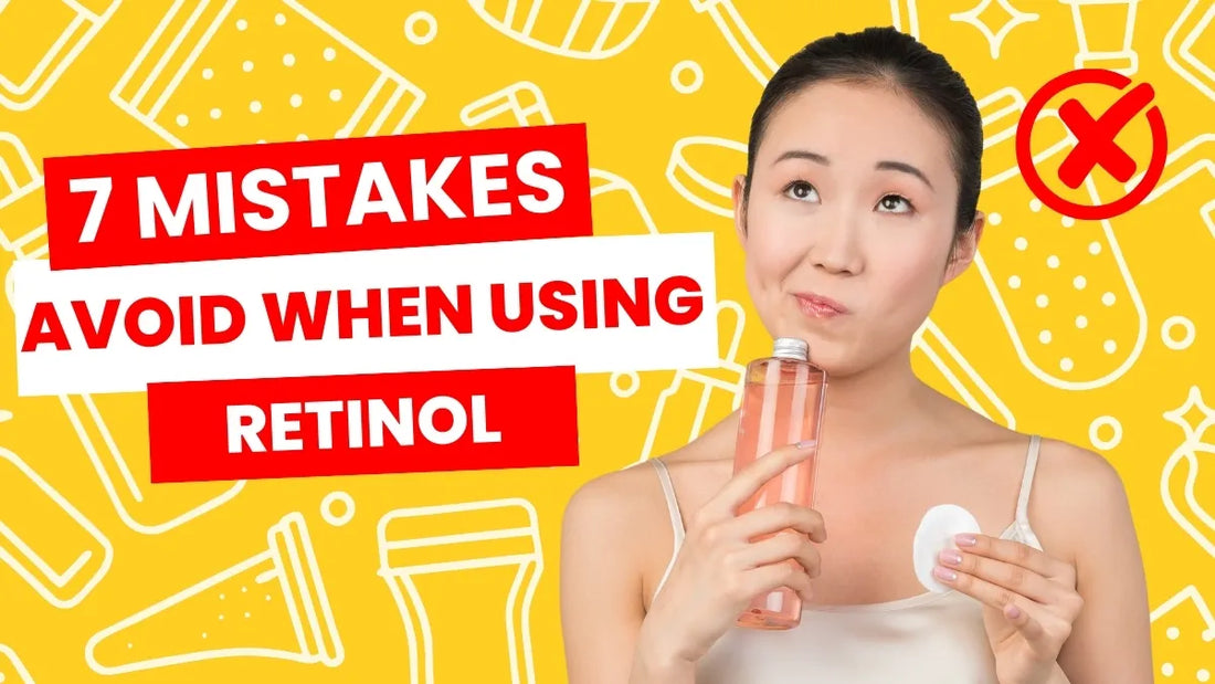 7 Mistakes to Avoid When Using Retinol