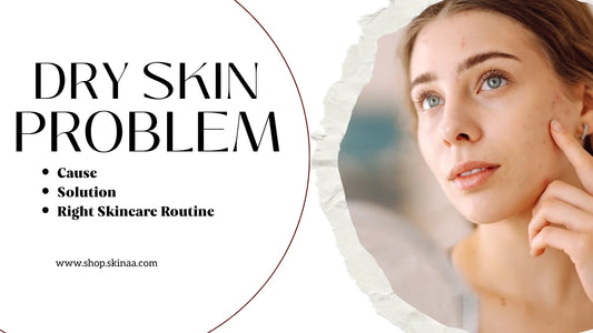 Dry Skin Problems: Causes, Solutions & The Right Skincare Routine