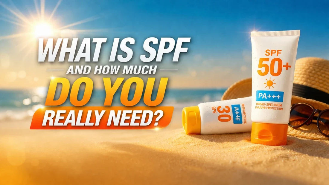 What Is SPF and How Much Do You Really Need?