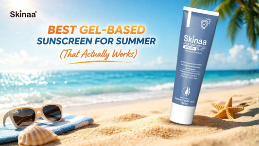 Best Gel-Based Sunscreen for Summer (That Actually Works)
