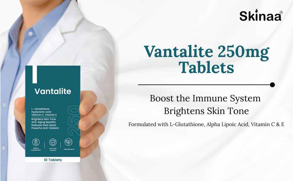 Skinaa Vantalite Glutathione 250 mg Tablets | Skin Brightening Supplement Skinaa Vantalite Glutathione 250 mg Tablets | Skin Brightening Supplement
