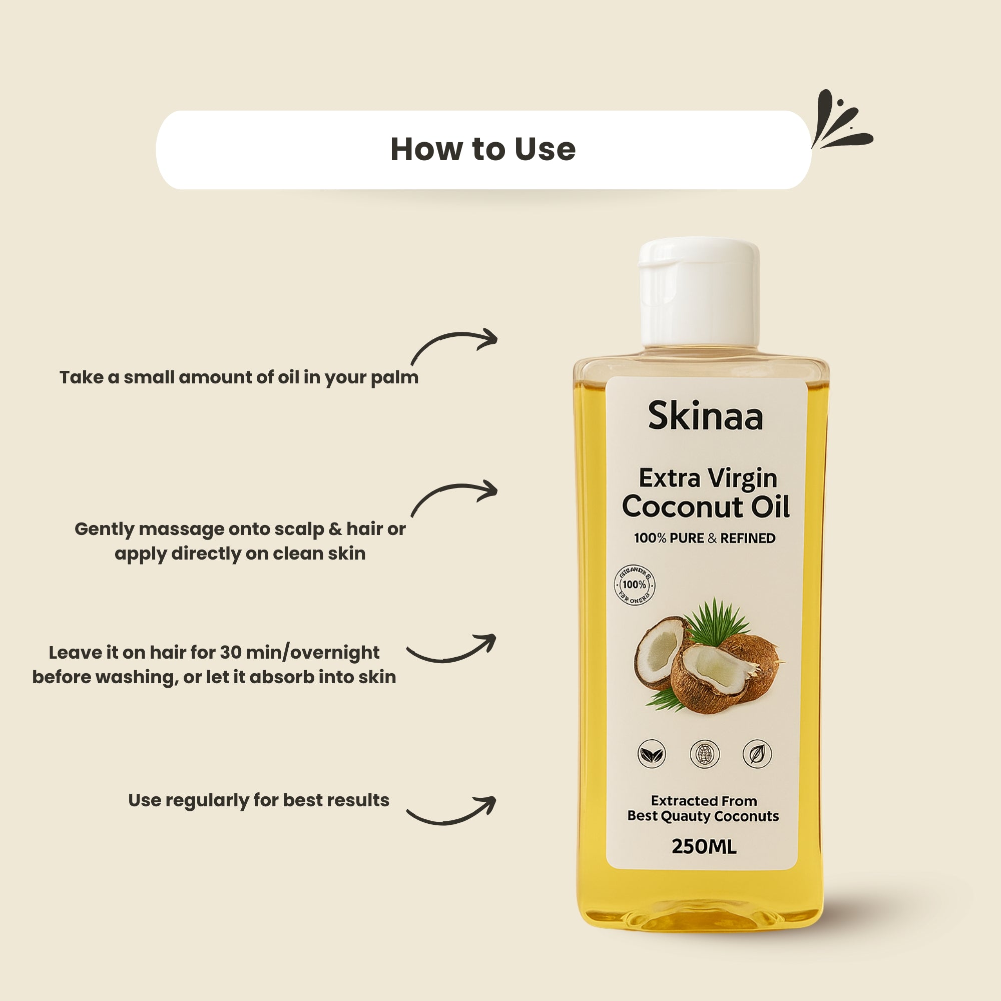 Skinaa Extra Virgin Coconut Oil, 100% Pure and Refined, 250ml