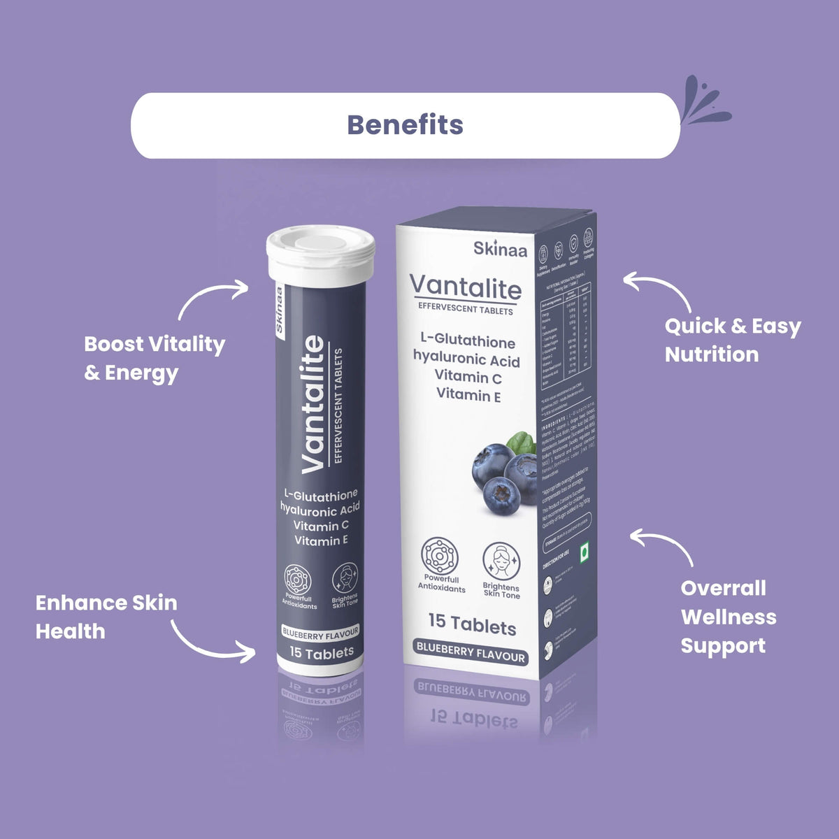 Benefits of Skinaa Vantalite Effervescent Tablets with L-Glutathione, Hyaluronic Acid, Vitamin C, and Vitamin E. Boosts vitality, supports skin health, enhances nutrition, and promotes overall wellness with blueberry flavor