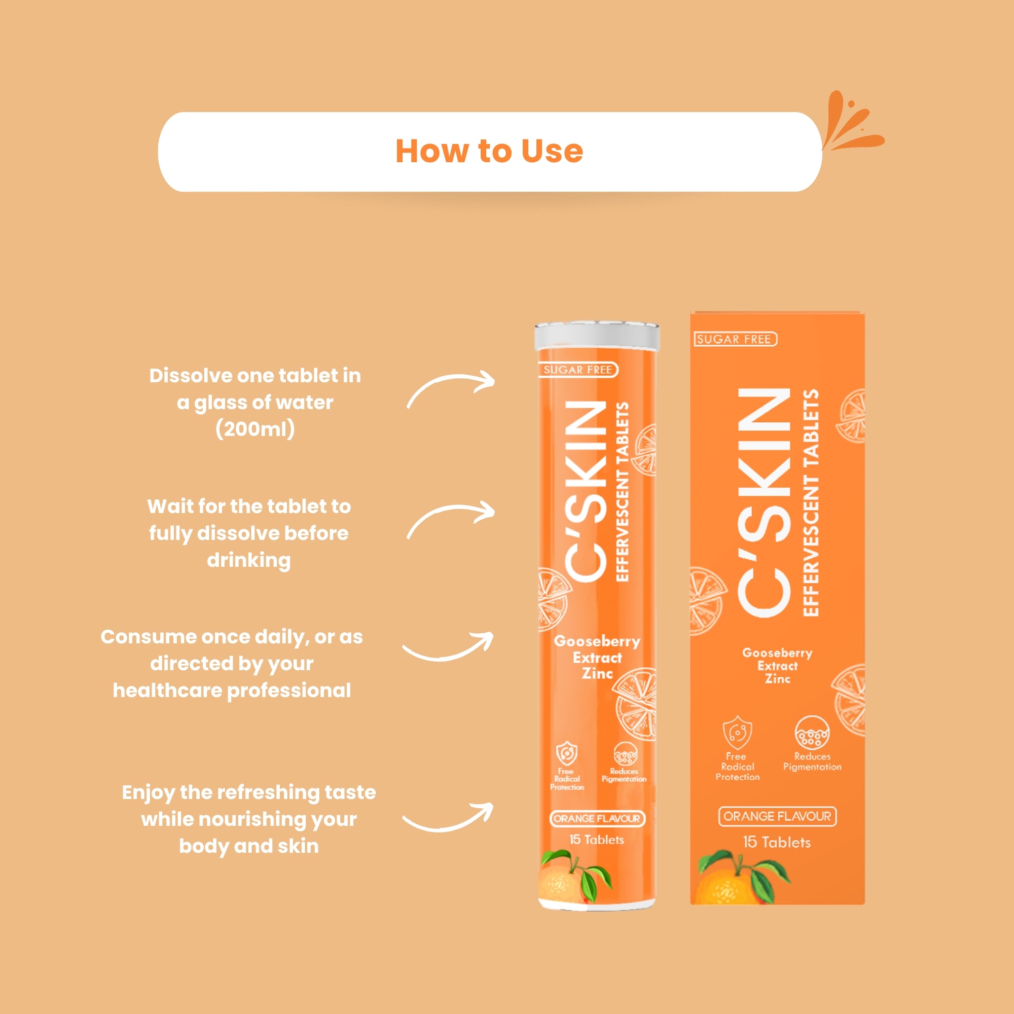 How to use C-Skin Effervescent Tablets – dissolve one tablet in 200ml water, let it dissolve fully, consume once daily, and enjoy the refreshing orange flavor