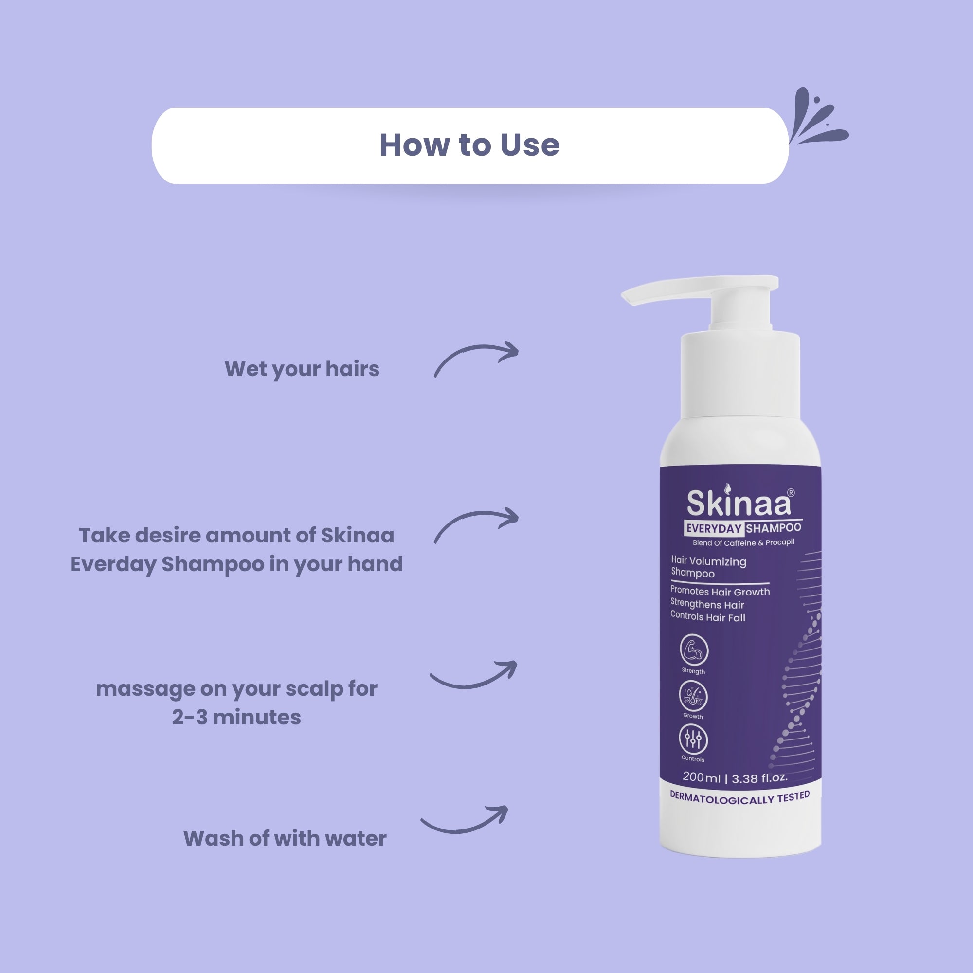 How to use Skinaa Everyday Shampoo – wet hair, apply desired amount, massage scalp for 2–3 minutes, then rinse off with water